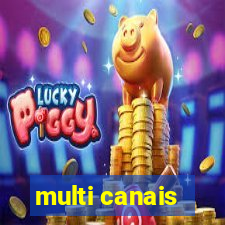 multi canais